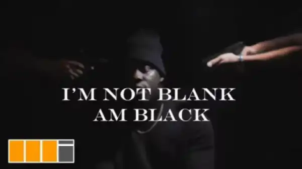 Medikal - I’m Not Blank I’m Black